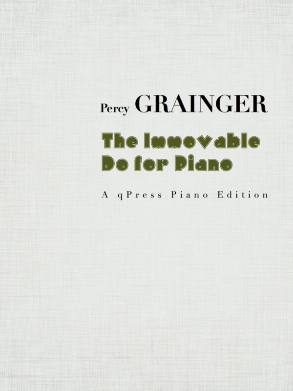 Grainger, The Immovable Do (arr for piano)-p1