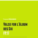 Poulenc, Valse for l’Album des Six, FP 17-p1