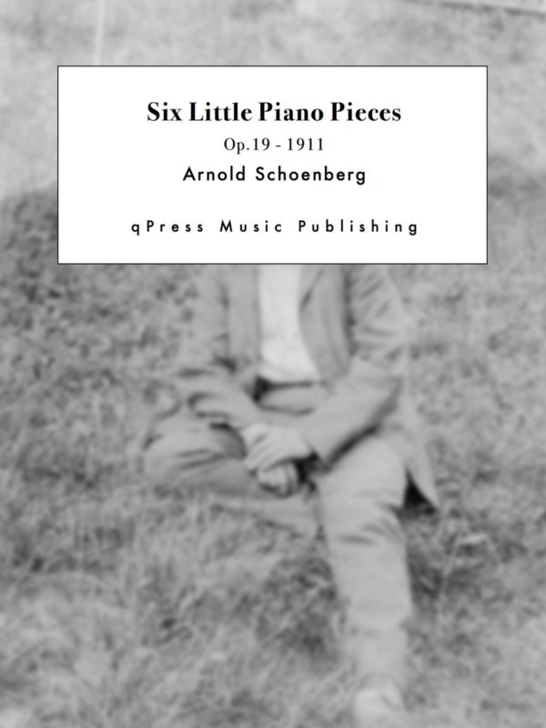 Schoenberg, 6 Little Piano Pieces, Op.19-p1