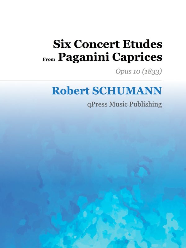 Schumann, 6 Concert Etudes after Paganini Caprices, Op.10-p01