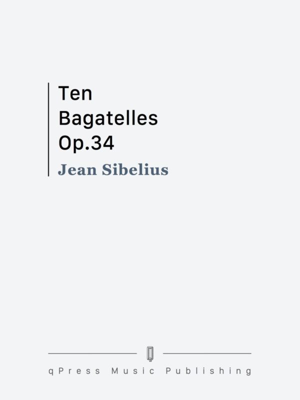 Sibelius, 10 Bagatelles, Op.34-p01