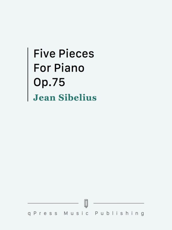 Sibelius, 5 Pieces for Piano, Op.75-p01