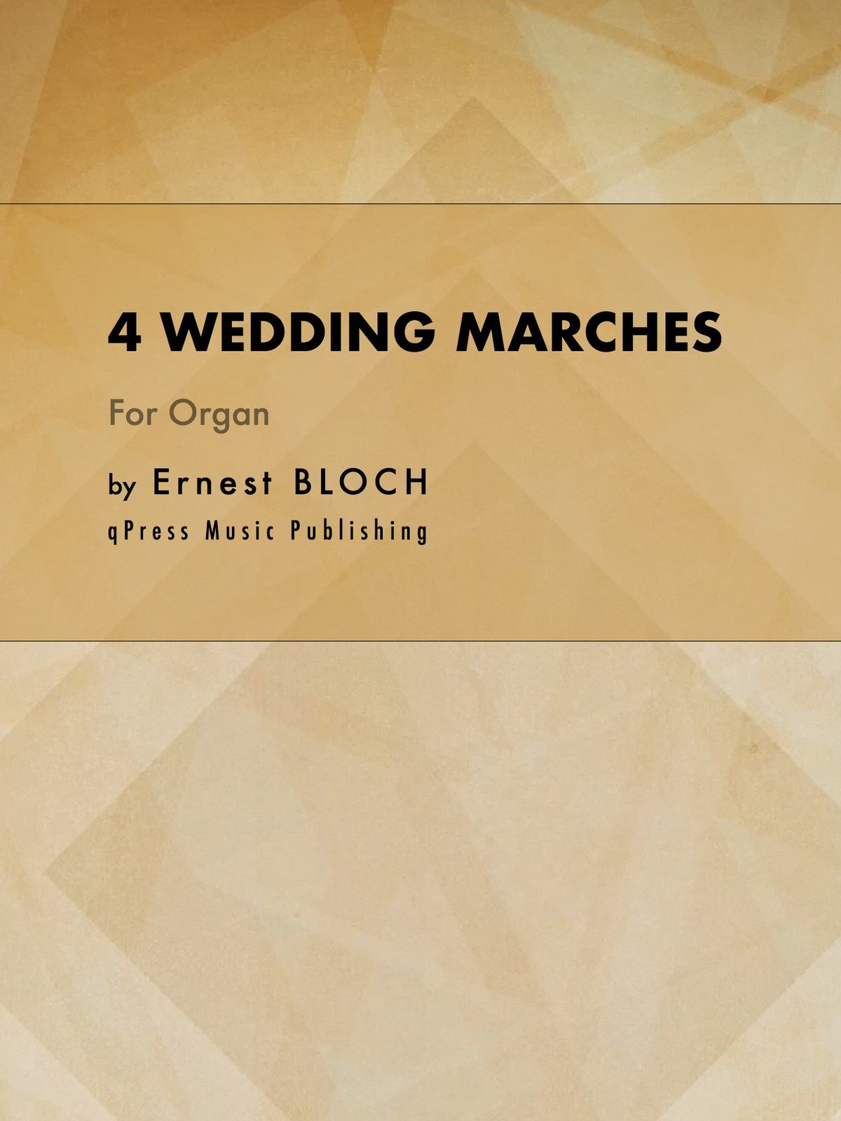 Bloch, 4 Wedding Marches organ-p01