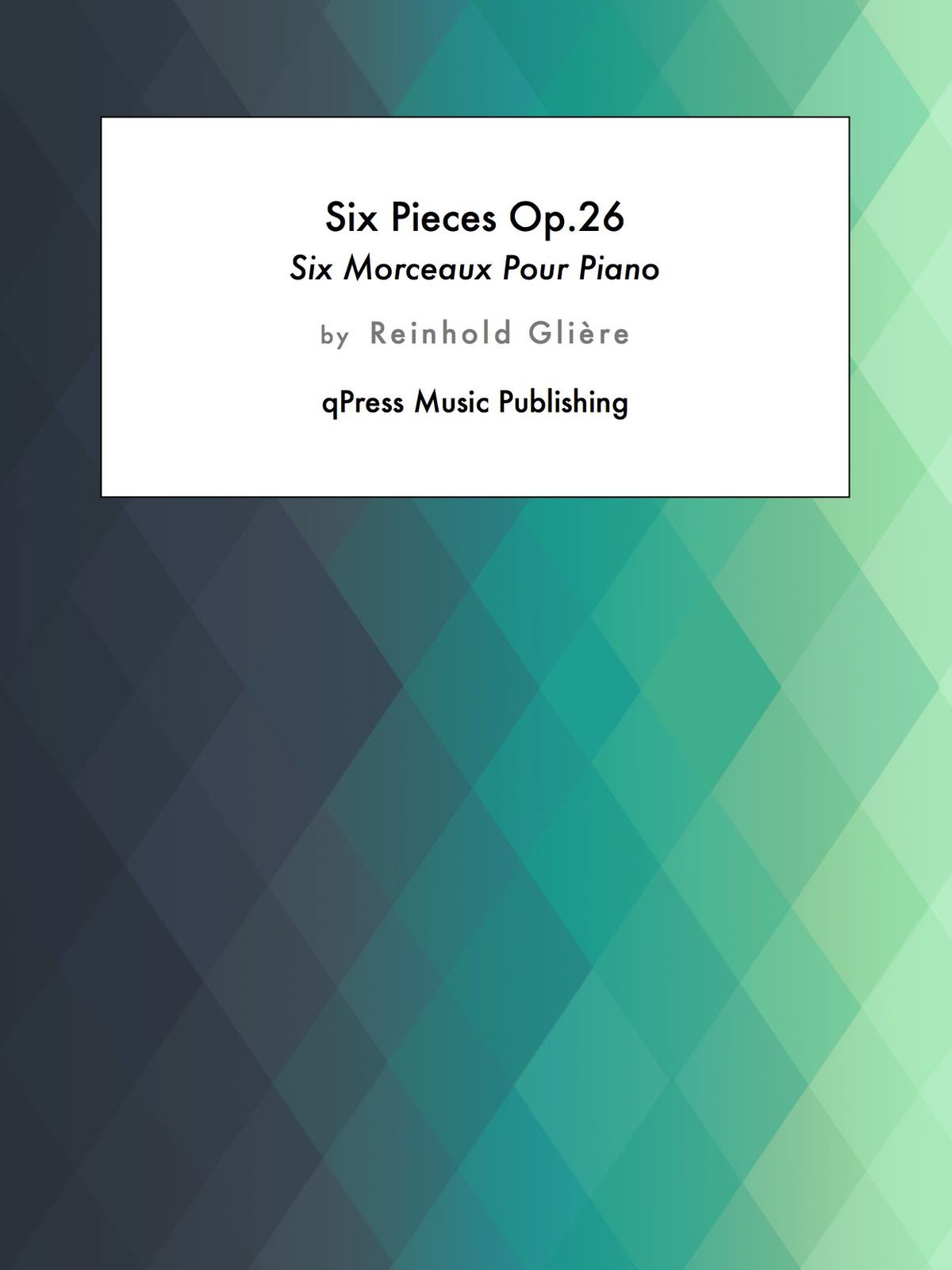 Gliere, 6 Morceaux, Op.26-p01