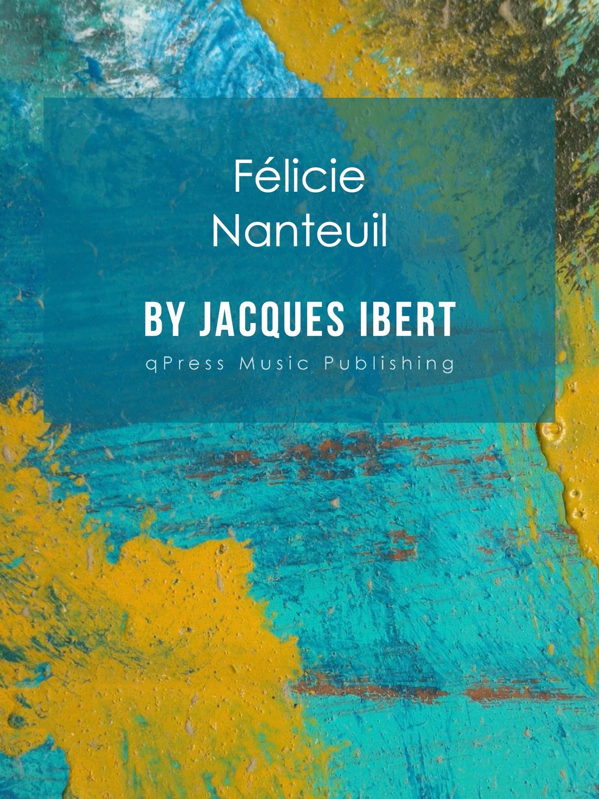 Ibert, Félicie Nanteuil-p1