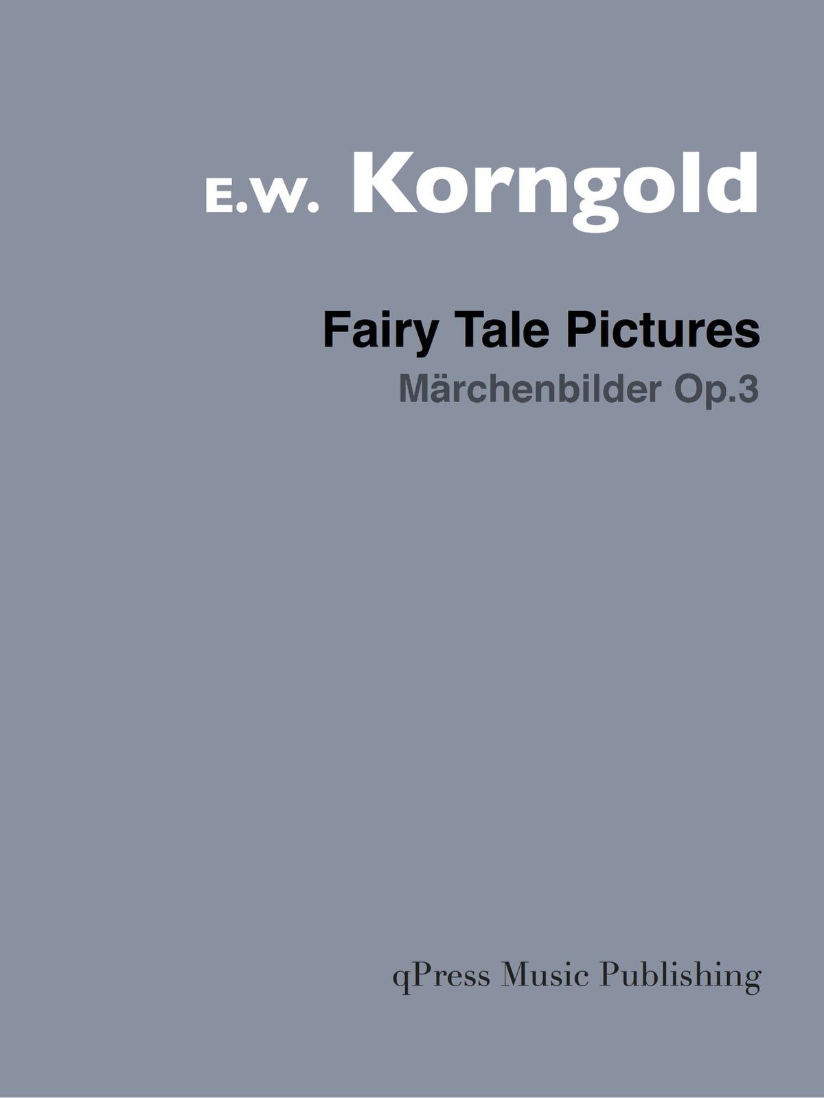 Korngold, Märchenbilder, Op.3-p01