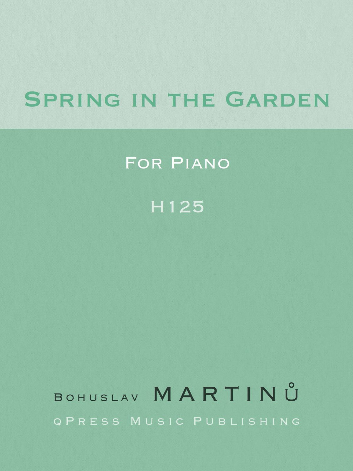 Martinu, Spring in the Garden, H.125-p01