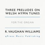 Vaughan Williams, 3 Preludes Founded on Welsh Hymn Tunes (for organ)-p01