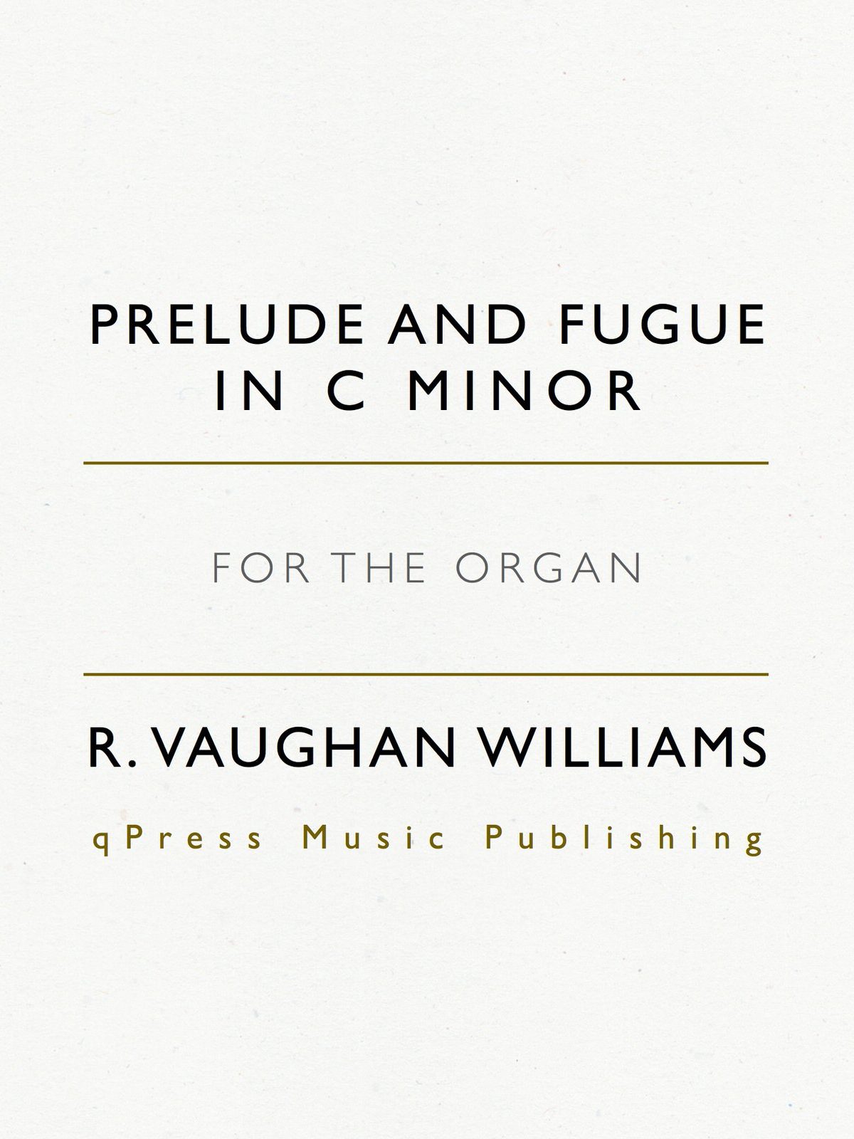 Vaughan Williams, Prelude & Fugue in C minor (for organ)-p01