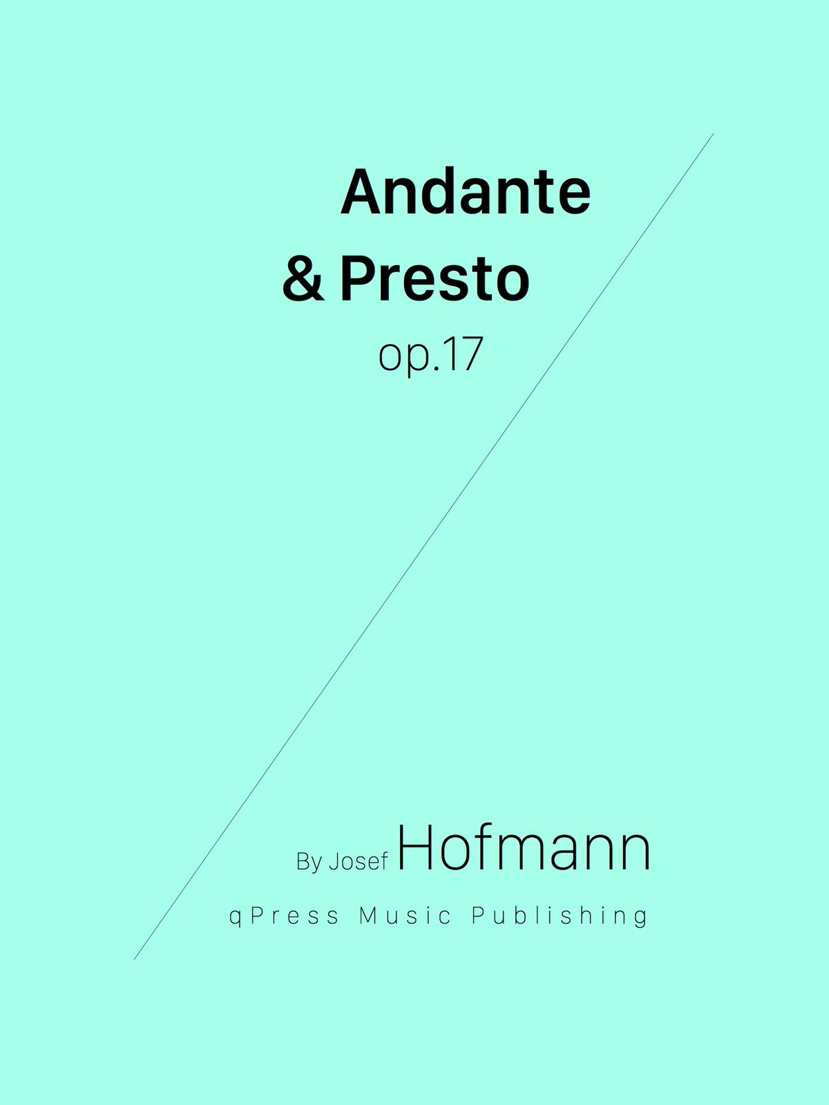 Hofmann, Andante and Presto, Op.17-p01