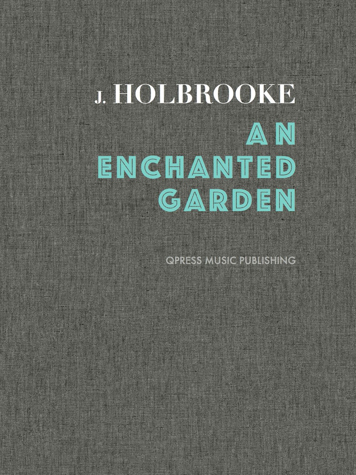 Holbrooke, An Enchanted Garden-p01