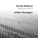Honegger, Scenic Railway, H 115-p1