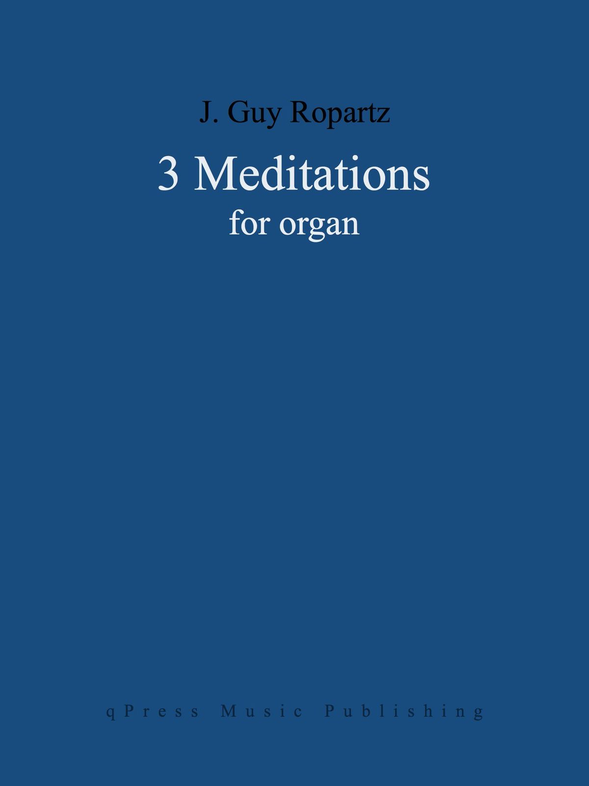 Ropartz, 3 Méditations (for organ)-p01