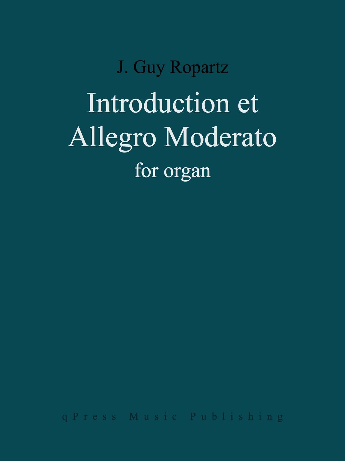 Ropartz, Introduction et Allegro Moderato for Organ-p01
