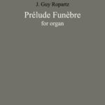 Ropartz, Prélude Funèbre (for organ)-p1