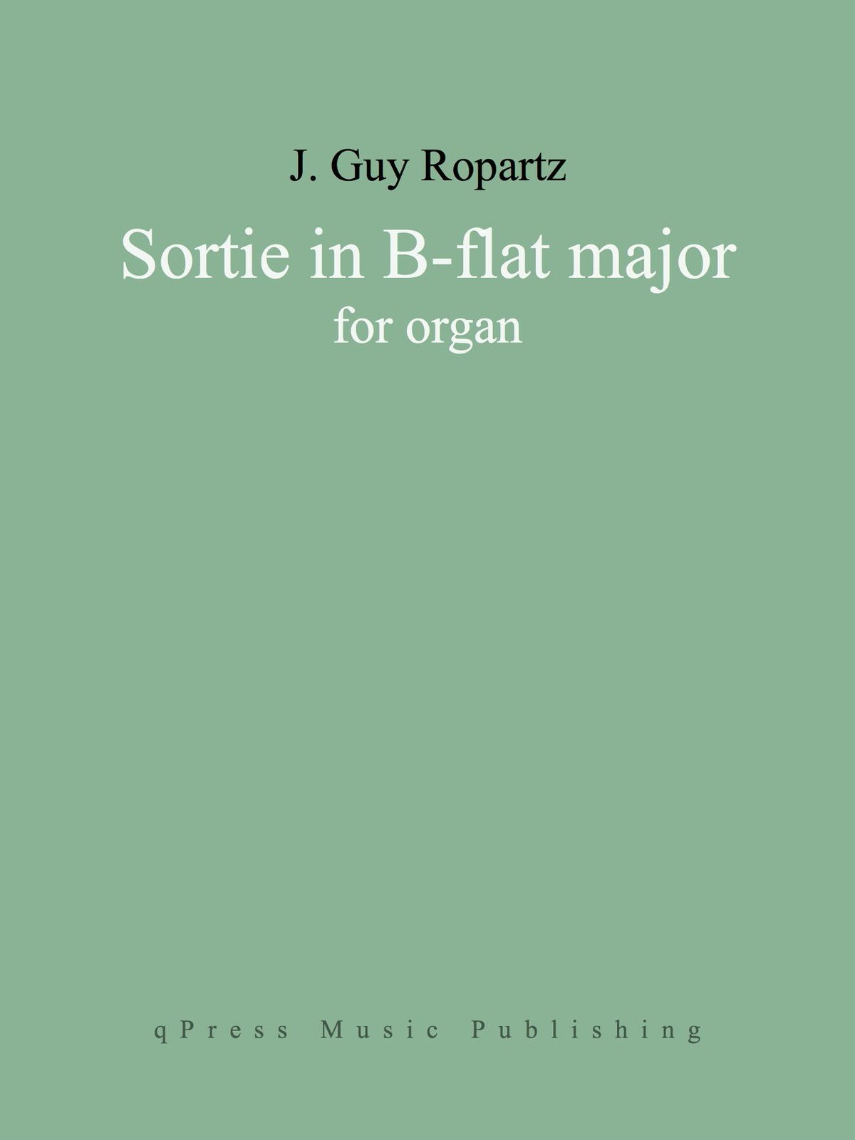 Ropartz, Sortie in B-flat major (for organ)-p01