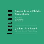 Ireland, Leaves from A Child’s Sketchbook-p1