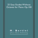 Bertini, 25 Easy Etudes Without Octaves for Piano, Op.100-p01