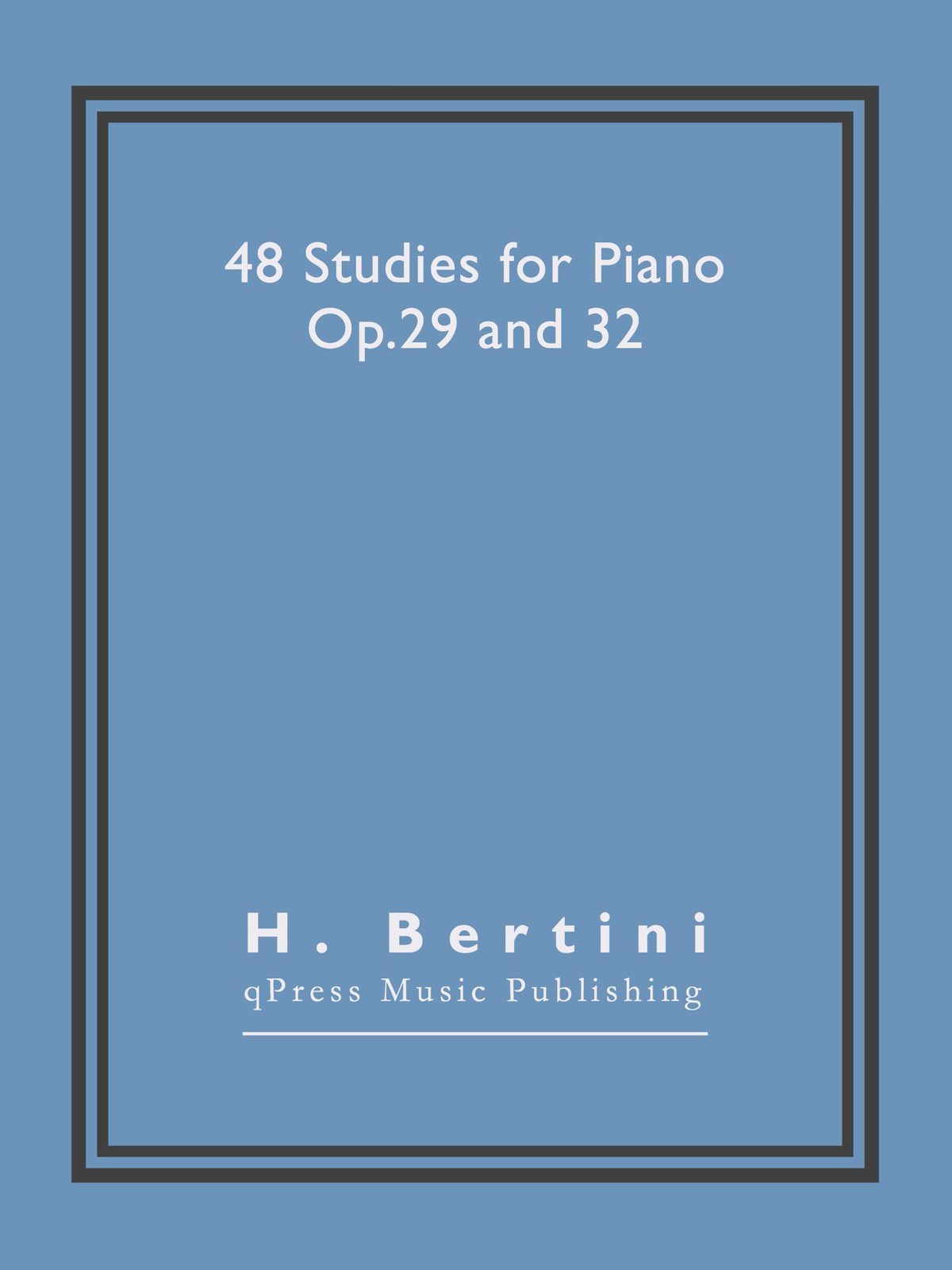 Bertini, 48 Studies, Op.29 and 32-p01